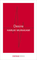 Haruki Murakami - Desire: Vintage Minis - 9781784872632 - 9781784872632