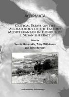 . Ed(S): Galanakis, Yannis; Wilkinson, Toby; Bennet, Professor John - Alphathetaupsilonrhomualphataualpha: Critical Essays on the Archaeology of the Eastern Mediterranean in Honour of E. Susan Sherratt - 9781784910181 - V9781784910181