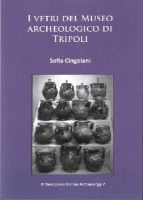 Sofia Cingolani - I Vetri del Museo Archeologico di Tripoli - 9781784910945 - V9781784910945
