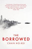 Chan Ho-Kei - The Borrowed - 9781784971533 - V9781784971533