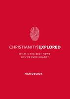 Rico Tice - Christianity Explored - Handbook: What´s the Best News You´ve Ever Heard - 9781784980771 - V9781784980771