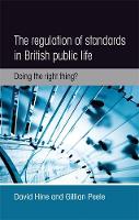 David Hine - The Regulation of Standards in British Public Life: Doing the Right Thing? - 9781784992675 - V9781784992675