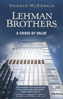Oonagh McDonald - Lehman Brothers: A Crisis of Value - 9781784993405 - V9781784993405
