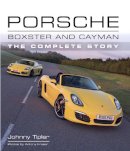 Johnny Tipler - Porsche Boxster and Cayman: The Complete Story - 9781785002113 - V9781785002113