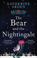 Katherine Arden - The Bear and The Nightingale - 9781785031052 - 9781785031052