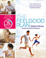 Dalton Wong - The Feelgood Plan - 9781785031809 - 9781785031809