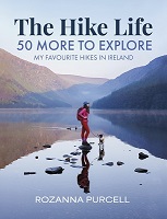 Rozanna Purcell - The Hike Life: 50 More to Explore - 9781785306990 - 9781785306990