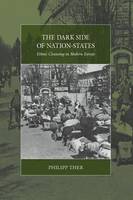 Philipp Ther - The Dark Side of Nation-States: Ethnic Cleansing in Modern Europe - 9781785331954 - V9781785331954