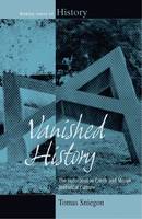 Tomas Sniegon - Vanished History: The Holocaust in Czech and Slovak Historical Culture - 9781785335075 - V9781785335075