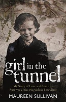Maureen Sullivan - Girl in the Tunnel: My Story of Love and Loss as a Survivor of the Magdalene Laundries - 9781785374524 - 9781785374524