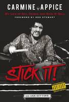 Ian Gittins - Carmine Appice: Stick It!: My Life of Sex, Drums and Rock ´n´ Roll - 9781785582271 - V9781785582271