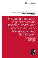 Robert Teranishi - Mitigating Inequality: Higher Education Research, Policy, and Practice in an Era of Massification and Stratification - 9781785602917 - V9781785602917