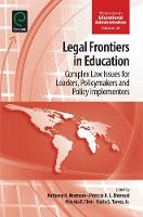 Hardback - Legal Frontiers in Education: Complex Law Issues for Leaders, Policymakers and Policy Implementers - 9781785605772 - V9781785605772