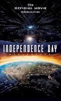 Alex Irvine - Independence Day: Resurgence: The Official Movie Novelization - 9781785651311 - 9781785651311