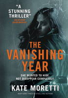 Kate Moretti - The Vanishing Year - 9781785654022 - V9781785654022