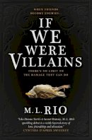 M. L. Rio - If We Were Villains: The Sensational TikTok Book Club pick - 9781785656477 - V9781785656477