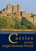 A (Ed) Et Al Riley - Castles and the Anglo-Norman World - 9781785700224 - V9781785700224