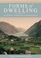Ulla Rajala - Forms of Dwelling: 20 years of Taskscapes in archaeology - 9781785703775 - V9781785703775