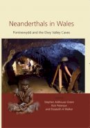 Rick Peterson - Neanderthals in Wales: Pontnewydd and the Elwy Valley Caves - 9781785705137 - V9781785705137