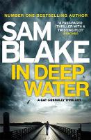 Sam Blake - In Deep Water: The exciting new thriller from the #1 bestselling author - 9781785760808 - 9781785760808