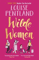 Louise Pentland - Wilde Women - 9781785769306 - 9781785769306