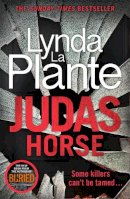 Lynda La Plante - Judas Horse - 9781785769825 - 9781785769825