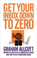 Graham Allcott - Get Your Inbox Down to Zero: from How to be a Productivity Ninja - 9781785780592 - V9781785780592