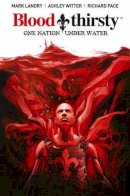 Mark Landry - Bloodthirsty: One Nation Under Water - 9781785851094 - V9781785851094