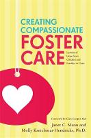 Janet Mann - Creating Compassionate Foster Care: Lessons of Hope from Children and Families in Crisis - 9781785927270 - V9781785927270