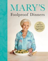 Mary Berry - Mary’s Foolproof Dinners - 9781785949227 - 9781785949227