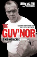 Peter Gerrard - The Guv´nor in His Own Words - 9781786063823 - V9781786063823