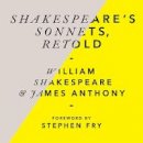 William Shakespeare - Shakespeare´s Sonnets, Retold: Classic Love Poems with a Modern Twist - 9781786142528 - V9781786142528