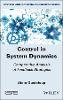 Alain Oustaloup - Control in System Dynamics: Comparative Analysis of Feedback Strategies (ISTE Consignment) - 9781786300225 - V9781786300225