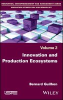 Bernard Guilhon - Innovation and Production Ecosystems - 9781786300683 - V9781786300683