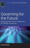 Jonathan Boston - Governing for the Future: Designing Democratic Institutions for a Better Tomorrow - 9781786350565 - V9781786350565