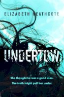 Elizabeth Heathcote - Undertow - 9781786481665 - V9781786481665