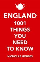 Nicholas Hobbes - England: 1,001 Things You Need to Know - 9781786490353 - V9781786490353