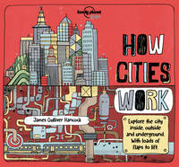 Lonely Planet Kids - How Cities Work - 9781786570215 - V9781786570215