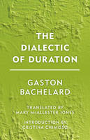 Gaston Bachelard - The Dialectic of Duration - 9781786600592 - V9781786600592