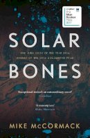 Mike McCormack - Solar Bones - 9781786891297 - V9781786891297