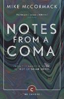 Mike Mccormack - Notes from a Coma - 9781786891419 - V9781786891419