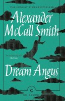 Mccall Smith - Dream Angus: The Celtic God of Dreams - 9781786894533 - 9781786894533
