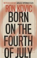 Ron Kovic - Born on the Fourth of July - 9781786897459 - 9781786897459