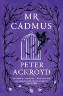 Peter Ackroyd - Mr Cadmus - 9781786898944 - 9781786898944