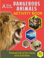 Bear Grylls - Bear Grylls Sticker Activity: Dangerous Animals - 9781786960054 - V9781786960054