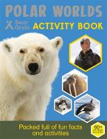 Bear Grylls - Bear Grylls Sticker Activity: Polar Worlds - 9781786960078 - 9781786960078