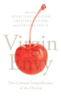 Jonathan A. Allan (Ed.) - Virgin Envy: The Cultural Insignificance of the Hymen - 9781786990365 - V9781786990365