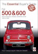 Malcolm Bobbitt - Fiat 500 & 600: The Essential Buyer´s Guide - 9781787110342 - V9781787110342