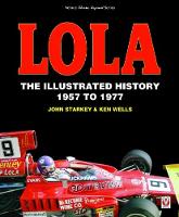 John Starkey - Lola: The Illustrated History 1957 to 1977 - 9781787111042 - V9781787111042