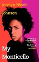 Jocelyn Nicole Johnson - My Monticello - 9781787303027 - 9781787303027